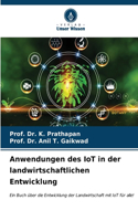 Anwendungen des IoT in der landwirtschaftlichen Entwicklung