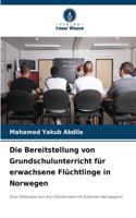 Bereitstellung von Grundschulunterricht für erwachsene Flüchtlinge in Norwegen