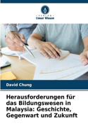 Herausforderungen für das Bildungswesen in Malaysia