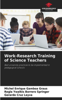 Work-Research Training of Science Teachers