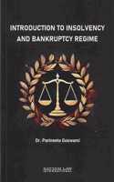 INTRODUCTION TO INSOLVENCYAND BANKRUPTCY REGIME