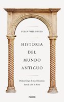 Historia del mundo antiguo: Desde el origen de las civilizaciones hasta la caida de Roma