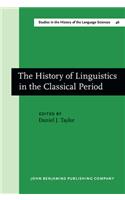 The  History of Linguistics in the Classical Period