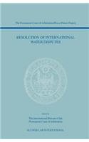 Resolution of International Water Disputes