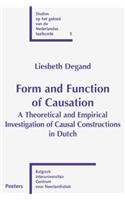 Form and Function of Causation: A Theoretical and Empirical Investigation of Causal Constructions in Dutch