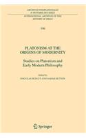 Platonism at the Origins of Modernity