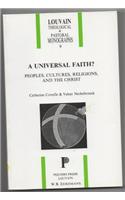 Universal Faith? Peoples, Cultures, Religions and the Christ