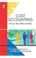 COST ACCOUNTING (FOR B.COM, BBA, BBM AND BMS)....Rachchh M
