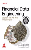 Financial Data Engineering: Design and Build Data-Driven Financial Products (Grayscale Indian Edition)