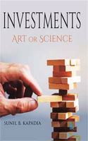 INVESTMENTS: Art or Science