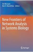 New Frontiers of Network Analysis in Systems Biology