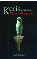 Keris and Other Malay Weapons