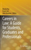 Careers in Law: A Guide for Students, Graduates and Professionals