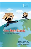 Cross-Border Banking: Regulatory Challenges