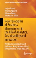 New Paradigms of Business Management in the Era of Analytics, Sustainability and Innovation: 9th Global Leadership Research Conference, Amity Business School, Amity University, Noida, India, 2024