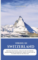 Hiking in Switzerland 2025