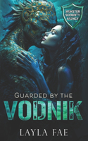Guarded by the Vodnik