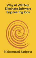Why AI Will Not Eliminate Software Engineering Jobs