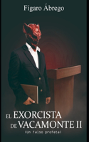 El Exorcista de Vacamonte II