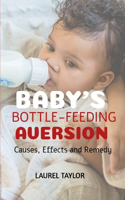 Baby's Bottle-feeding Aversion