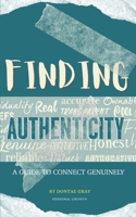 Finding Authenticity: A Guide to Connect Genuinely