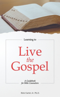 Learning To Live the Gospel