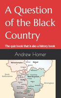 Question of the Black Country