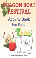 Dragon Boat Festival Activity Book for Kids