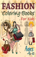 Fashion Coloring Books For Kids Ages 6-10: Street Chic Fashion Coloring Book