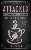 Attacked: Succubus Undone Serial