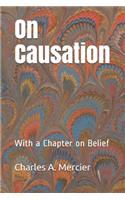 On Causation: With a Chapter on Belief