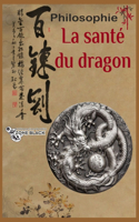 La Santé Du Dragon