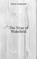 The Vicar of Wakefield: Beyond World's Classics