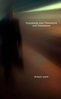 Tomorrow and Tomorrow and Tomorrow