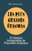Les Plus Grandes Évasions
