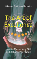 The Art of Excellence