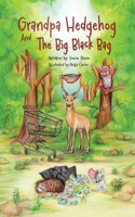 Grandpa Hedgehog And The Big Black Bag