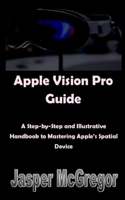 Apple Vision Pro Guide