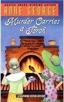 Murder Carries a Torch: A Southern Sisters Mystery(7 Southern Sisters Mystery)