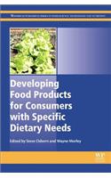 Developing Food Products for Consumers with Specific Dietary Needs