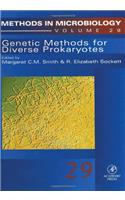 Genetic Methods for Diverse Prokaryotes: Volume 29(Volume 29 Methods in Microbiology)