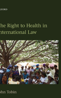The Right to Health in International Law