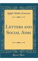 Letters and Social Aims (Classic Reprint)