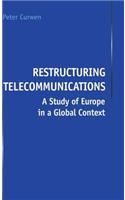 Restructuring Telecommunications