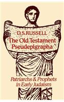 The Old Testament Pseudepigrapha: Patriarchs and Prophets in Early Judaism
