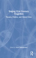 Staging 21st Century Tragedies