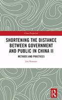 Shortening the Distance between Government and Public in China II