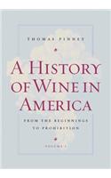 A History of Wine in America, Volume 1