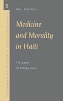 Medicine and Morality in Haiti