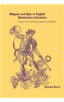 Allegory and Epic in English Renaissance Literature